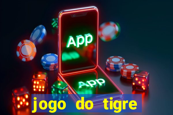 jogo do tigre deposito minimo 1 real